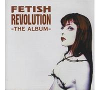 Fetish Revolution - Album [Import]