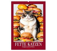FETTE KATZEN - Foodporn auf vier Pfoten (Wandkalender 2026 DIN A2 hoch), CALVENDO Monatskalender: Lustiger Katzenkalender voller chonky Cats beim ... Katzenliebhaber und Fans von tierischem Humor