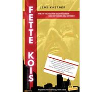 Fette Kois: Wie ein deutscher Suchtkranker sich in Taiwan neu erfindet: Zwischen Kulturschock und Neubeginn: Eine Abenteuergeschichte über die Kraft des Aufbruchs