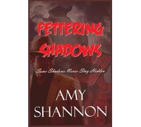 Fettering Shadows: Some Shadows Never Stay Hidden