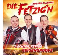 Fetzign aus dem Zillertal,die - A Echter,Fetter Geigengroove [Import]