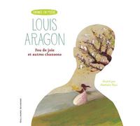 Louis Aragon – Feu de joie et autres chansons – Relié – Gallimard Jeunesse