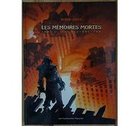 Feu destructeur, tome 1 : Mémoires mortes