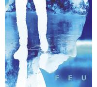 Feu -Édition Collector (+8 titres inédits et versions instrumentales)
