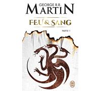 Feu et sang, Tome 1 (House of the Dragon)