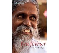 Feu février : Histoire d'un Maha Yaga