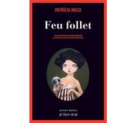 Feu follet Patricia Melo (Auteur), Vitalie Lemerre (Traduction), Eliana Machado (Traduction)