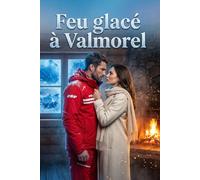 Feu glacé à Valmorel: Quand la montagne fait fondre les armures et révèle les blessures cachées.