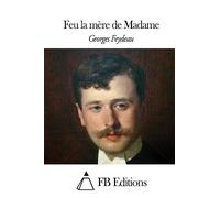 Feu la mère de Madame