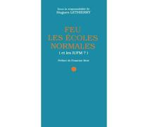 Feu les écoles normales. Et les IUFM ?