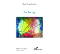 Feu les psy - Chantal Revault d'Allonnes - L'harmattan - broché - Essai