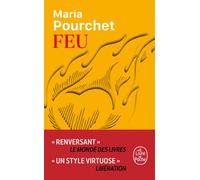Feu - Maria Pourchet - Lgf - Poche - Roman