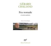 Gérard Chaliand – Feu nomade et autres poèmes – Gallimard, Poche