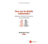 Feu sur la droite nationale !: Réponse à Daniel Conversano et aux identitaires