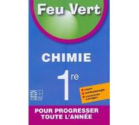 Feu vert Chimie 1re - Collectif - Edicef - relié - Scolaire / Universitaire