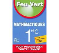 FEU VERT Mathématiques 1RE C - Collectif - Edicef - relié - Livre