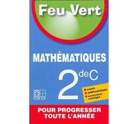 FEU VERT Mathématiques 2NDE C - Collectif - Edicef - relié - Scolaire / Universitaire
