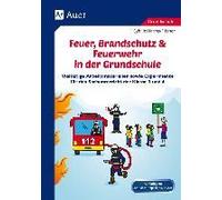 Feuer, Brandschutz & Feuerwehr In Der Grundschule