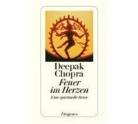Deepak Chopra, Ingrid Fischer-S – Le feu au cœur : Un voyage spirituel – Poche