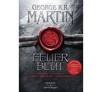 Feuer und Blut - Erstes Buch: Aufstieg und Fall des Hauses Targaryen von Westeros