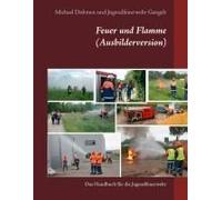 Feuer Und Flamme (Ausbilderversion)