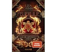 Feuerlilie. Asche spendet Leben: Roman | Limitierte Auflage mit Farbschnitt | Band 2 der High Fantasy-Dilogie um politische Intrigen und Elementarmagie