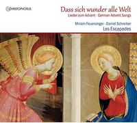 FEUERSINGER MIRIAM (soprano) - Dass Sich Wunder Alle Welt/Melodies Allemandes de l Avent