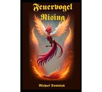 Feuervogel Rising