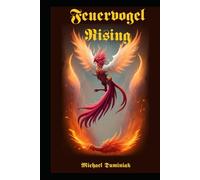 Feuervogel Rising