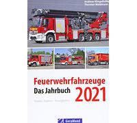 Feuerwehrfahrzeuge 2021: Das Jahrbuch