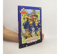 Feuerwehrmann Sam: Neue Geschichten Zur Guten Nacht