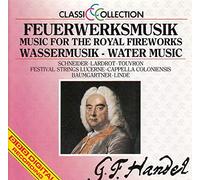 Feuerwerksmusik - Music For The Royal Fireworks - Wassermusik - Water Music - Georg Friedrich Händel