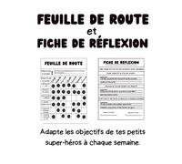 Feuille de route du SUPER-HÉROS !: Un parcours évolutif pour accompagner votre enfant, étape par étape!