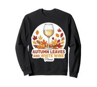 Feuilles d'automne et vin Blanc avec Citation « Please Fall Lover » Sweatshirt