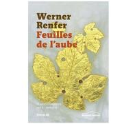 Feuilles De L'aube - Oeuvres Complètes Volume 1 (1918-1925)