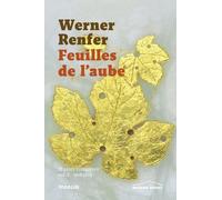 Feuilles De L'aube - Oeuvres Complètes Volume 1 (1918-1925)