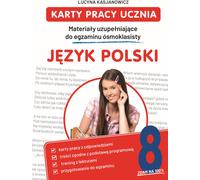 Feuilles de travail des élèves. Materialy uzupełelniajace do egzaminu osmoklasisty. Jezyk polski