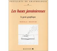 Feuillets de graphologie : Les bases jaminiennes - Le geste graphique