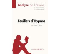 Feuillets d'Hypnos de René Char (Analyse de l'oeuvre): Analyse complète et résumé détaillé de l'oeuvre