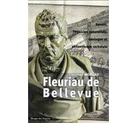 Feuriau de Bellevue Savant, physicien naturaliste, géologue et philanthrope rocherais - LES INDES SAVANTES - Indes Savantes - broché - Biographie