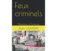 Feux criminels: Meurtres à Formose