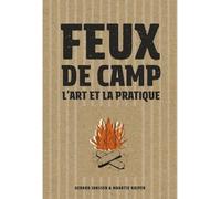 Feux de camp L'art et la pratique - Gerard Janssen - Helvetiq - broché - Guide