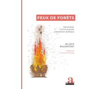 Feux de forêts: Parentalité, communautés, (r)évolution poétique