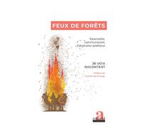 Feux de forêts Parentalité, communautés, (r)évolution poétique - Collectif Feux de Forêts - Academia Eds - broché - Roman