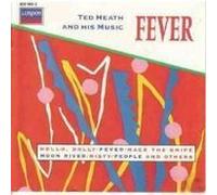 Heath, Ted - Fever