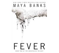 Breathless trilogy 2. fever - Maya Banks - Berkley - Poche - Roman