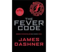 Fever Code James Dashner, (Auteur)