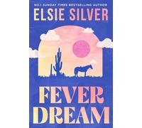 Fever Dream: DISCOVER THE BRAND NEW SMALL TOWN ROMANCE SERIES FROM THE NO.1 SUNDAY TIMES BESTSELLING AUTHOR