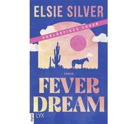 Fever Dream - Elsie Silver - LYX.digital - ebook (ePub) - Livre