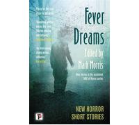 Fever Dreams Horror Short Stories - Caolán Mac an Aircinn - FLAME TREE PRESS - ebook (ePub) - Livre